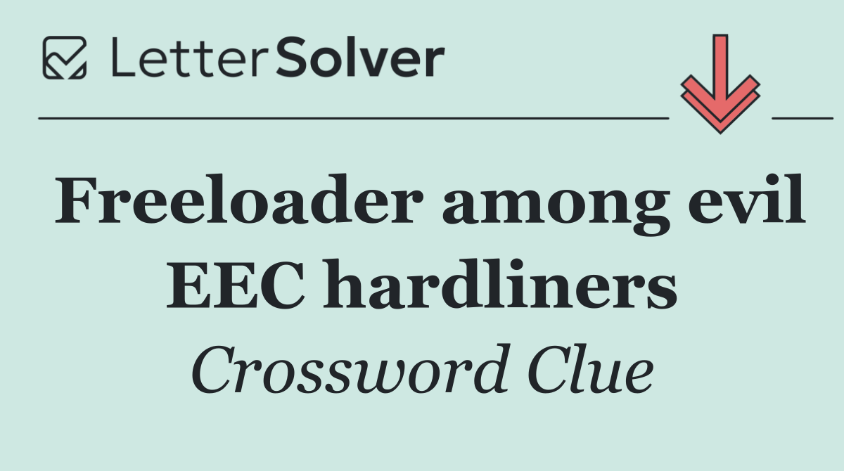 Freeloader among evil EEC hardliners