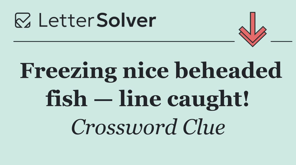 Freezing nice beheaded fish — line caught!