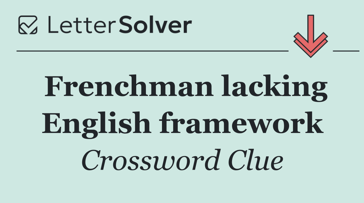 Frenchman lacking English framework