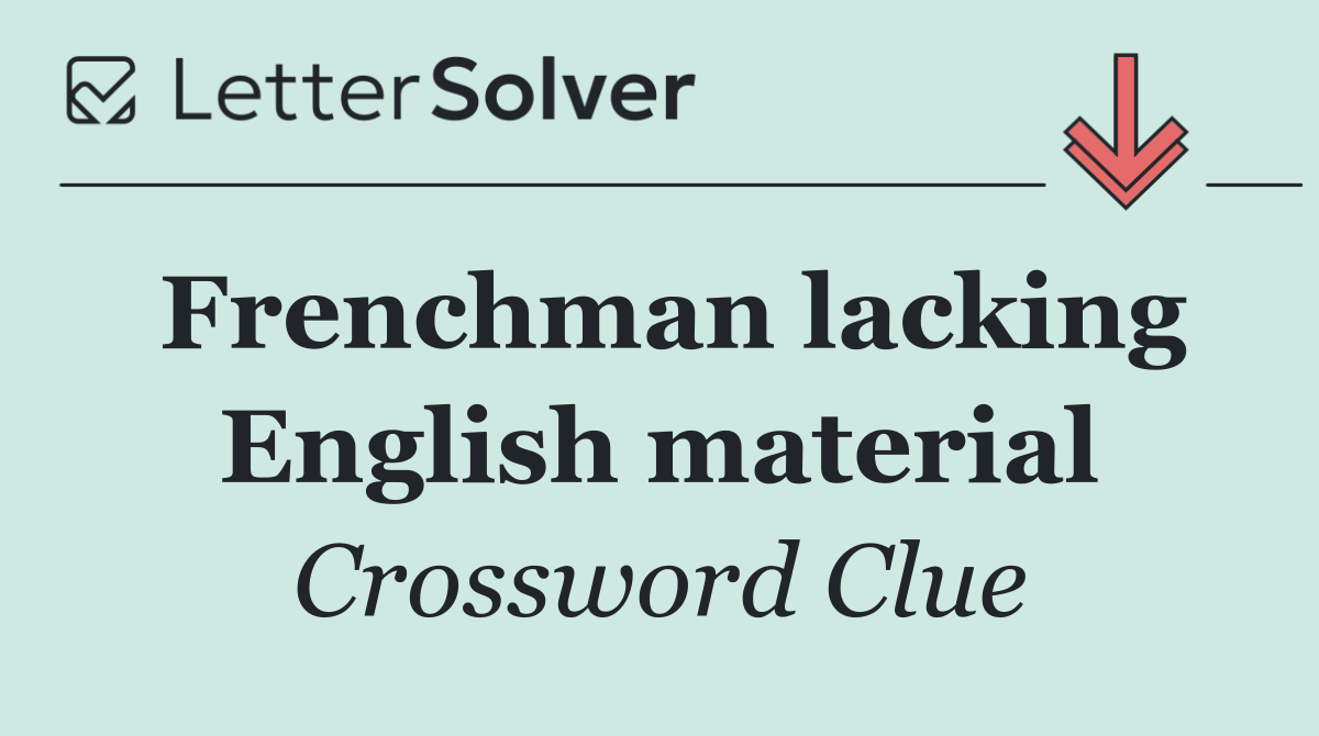 Frenchman lacking English material
