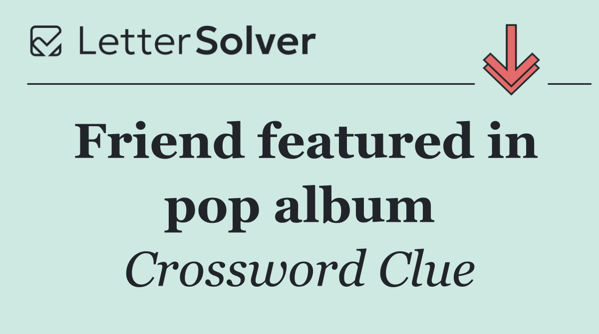 Friend featured in pop album