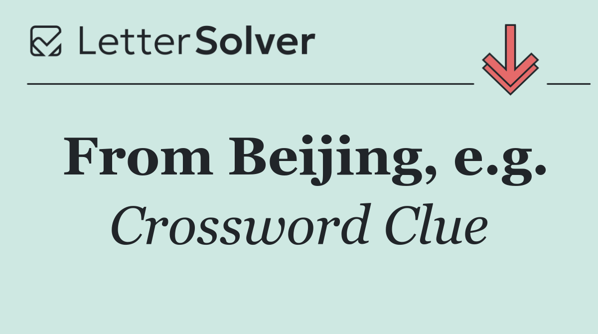 From Beijing, e.g.