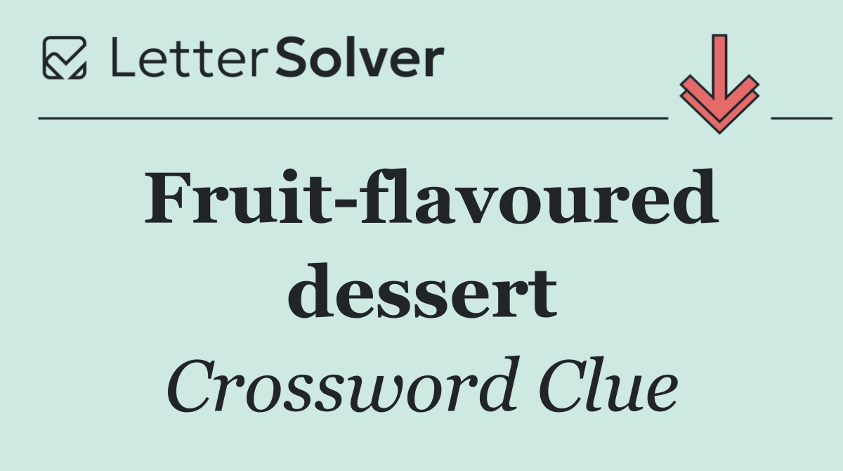 Fruit flavoured dessert