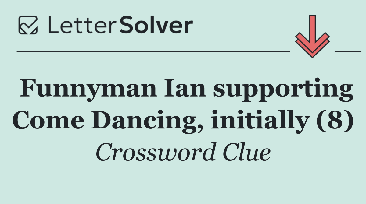 Funnyman Ian supporting Come Dancing, initially (8)