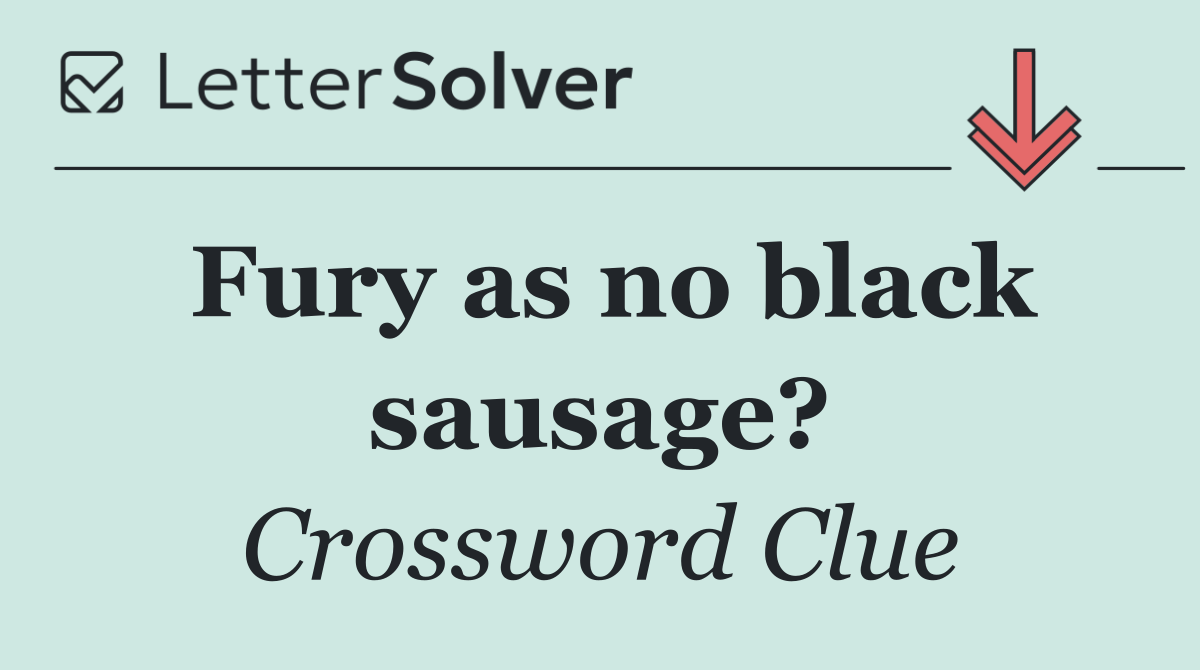Fury as no black sausage?