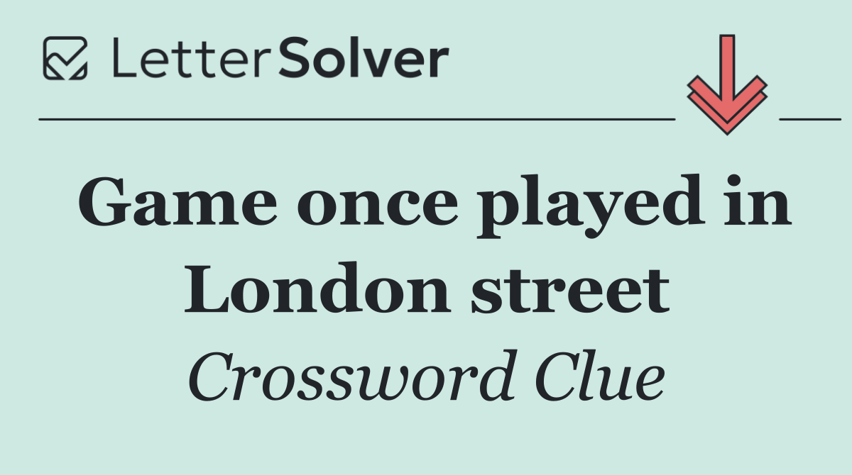 Game once played in London street