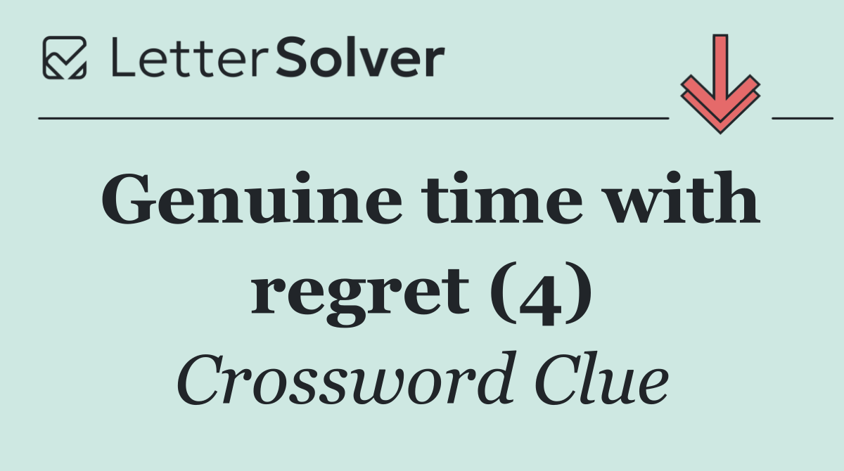 Genuine time with regret (4)