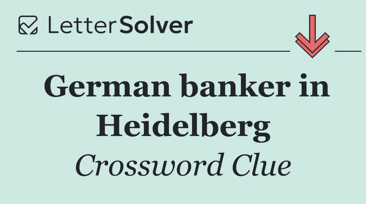 German banker in Heidelberg