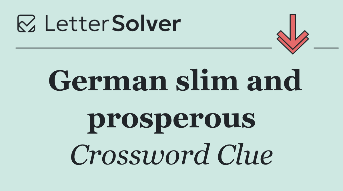 German slim and prosperous