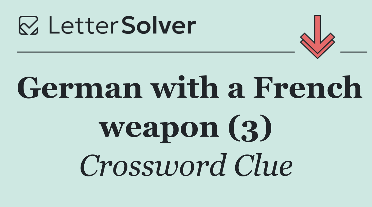 German with a French weapon (3)