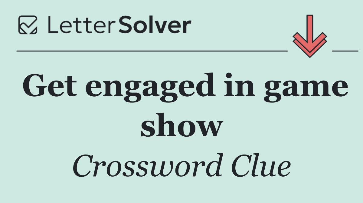 Get engaged in game show