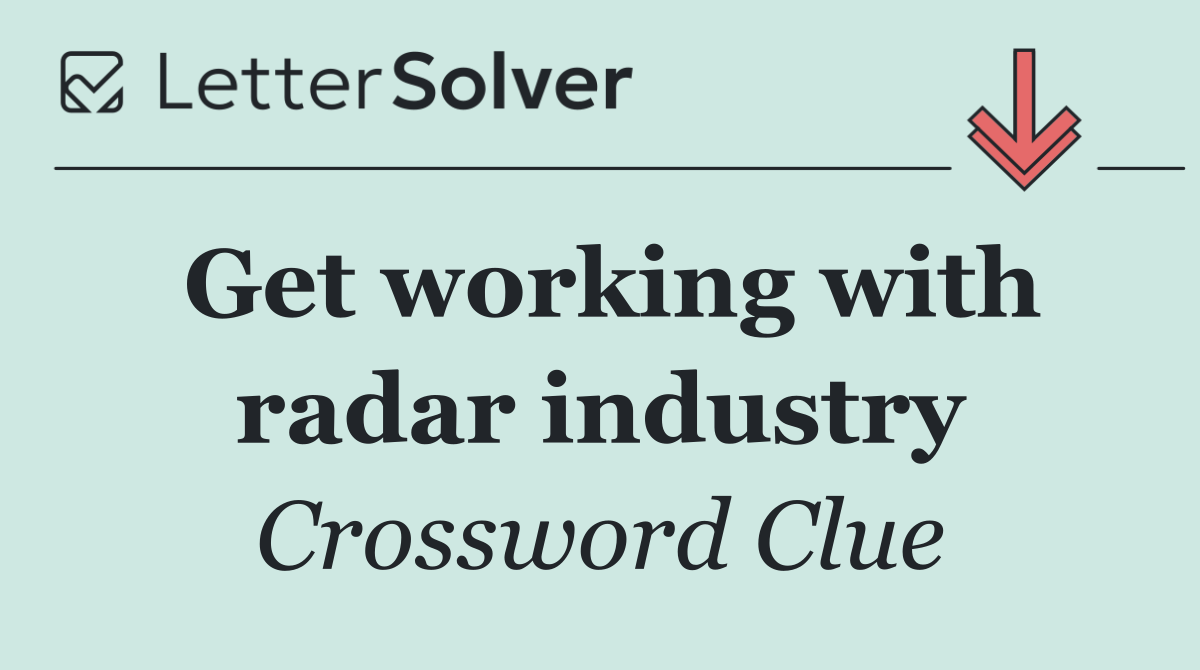 Get working with radar industry