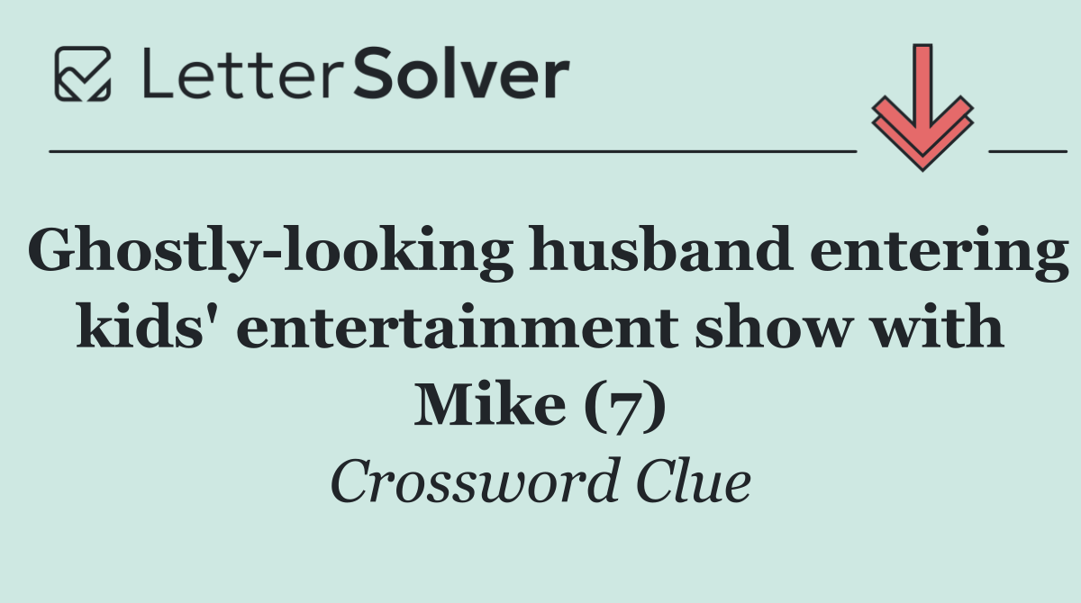 Ghostly looking husband entering kids' entertainment show with Mike (7)