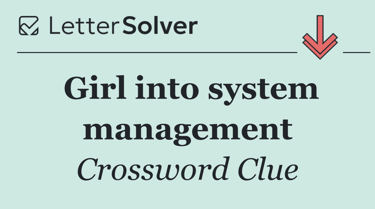 Girl into system management
