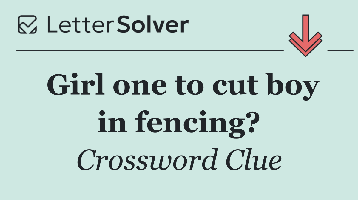 Girl one to cut boy in fencing?