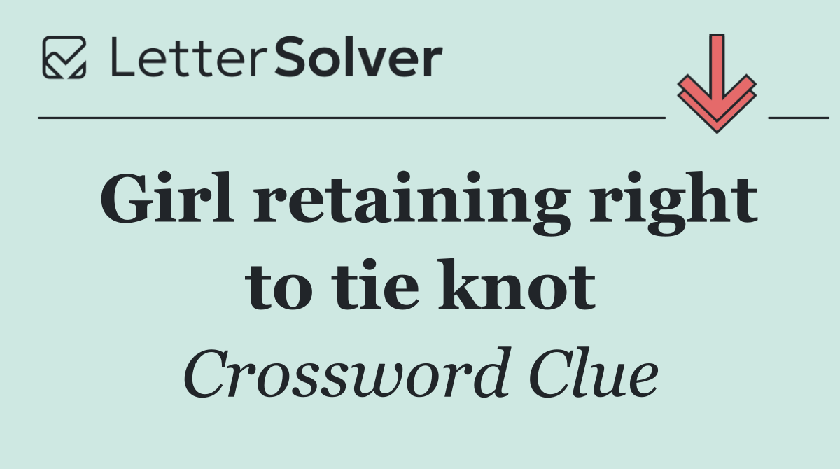 Girl retaining right to tie knot