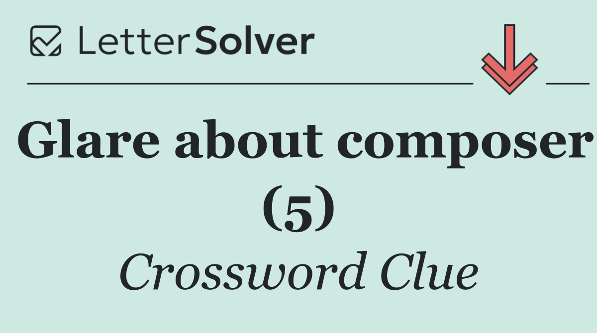 Glare about composer (5)