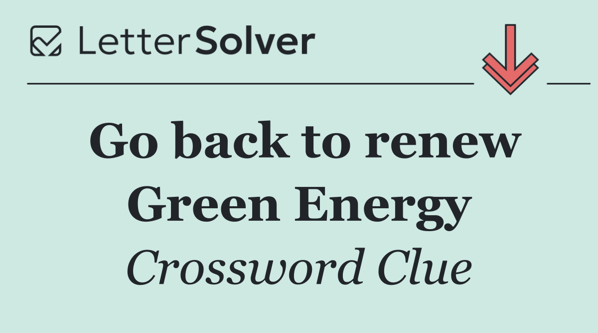 Go back to renew Green Energy