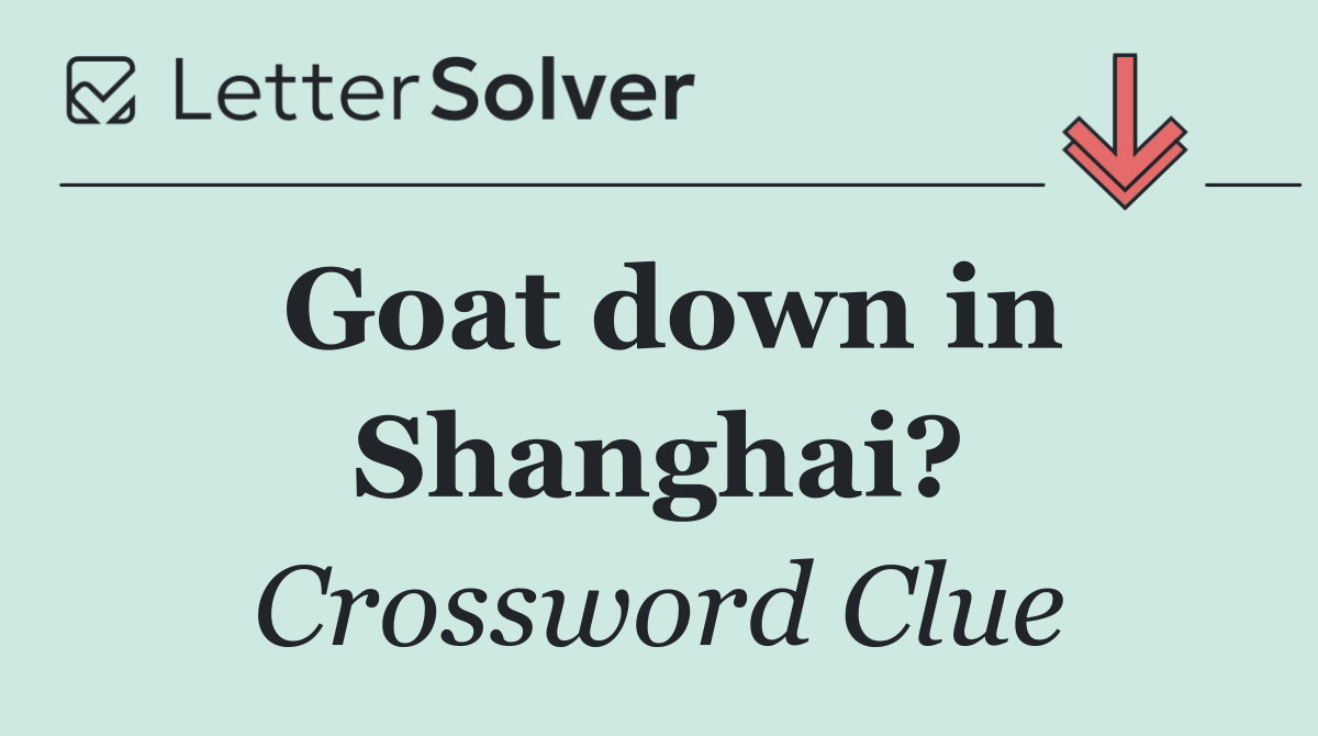 Goat down in Shanghai?