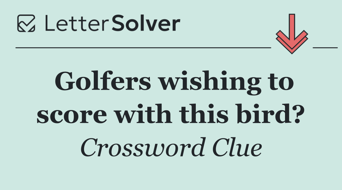 Golfers wishing to score with this bird?