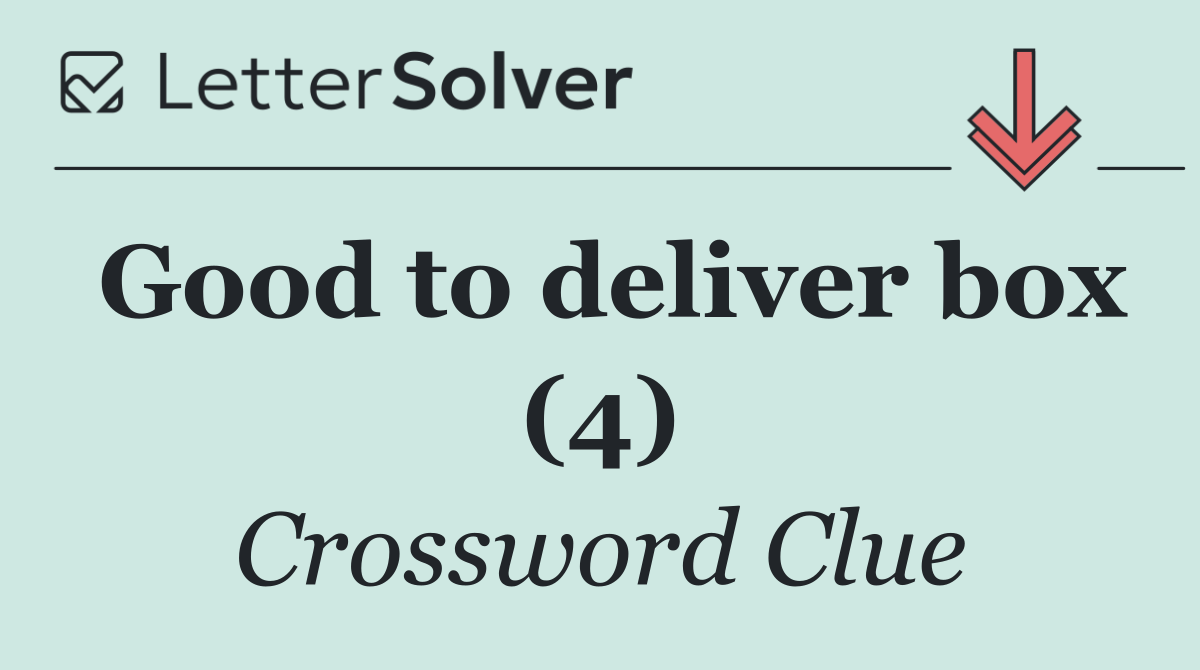 Good to deliver box (4)
