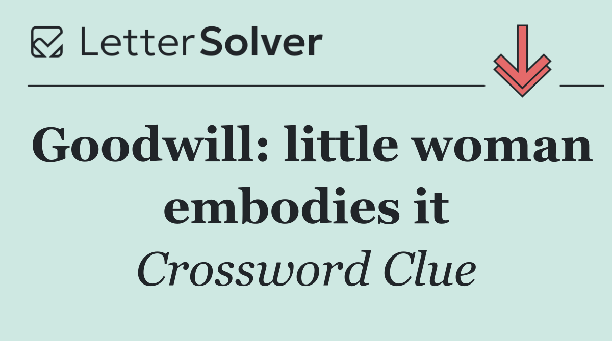 Goodwill: little woman embodies it