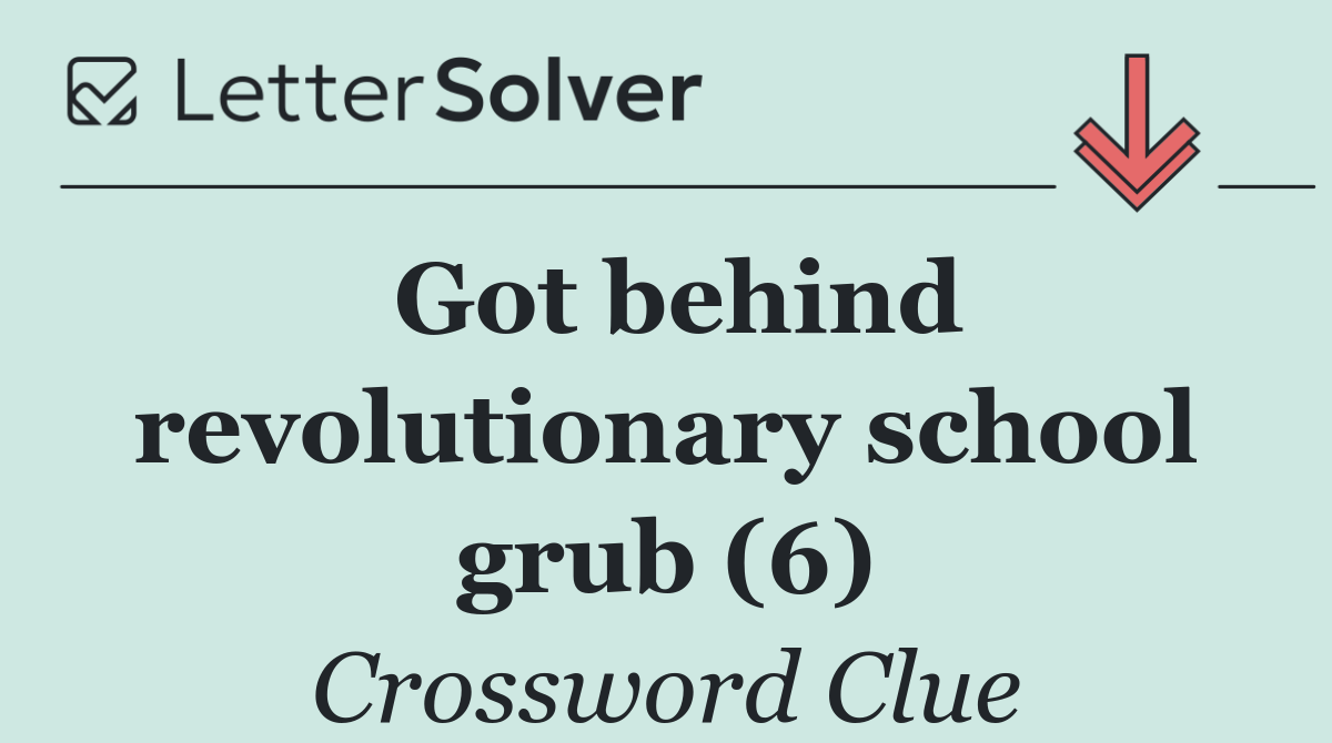 Got behind revolutionary school grub (6)