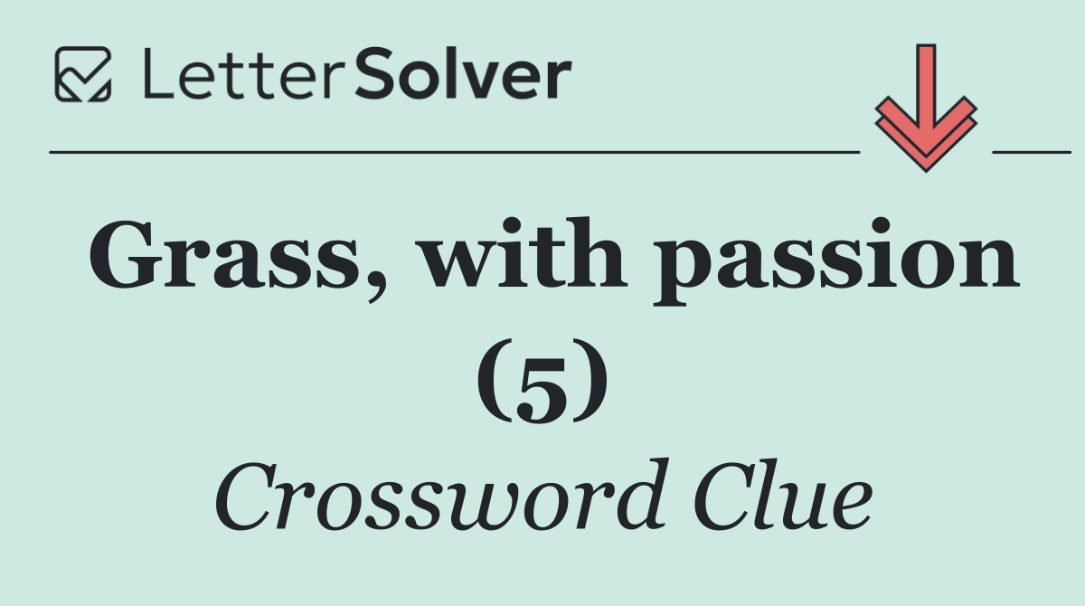 Grass, with passion (5)