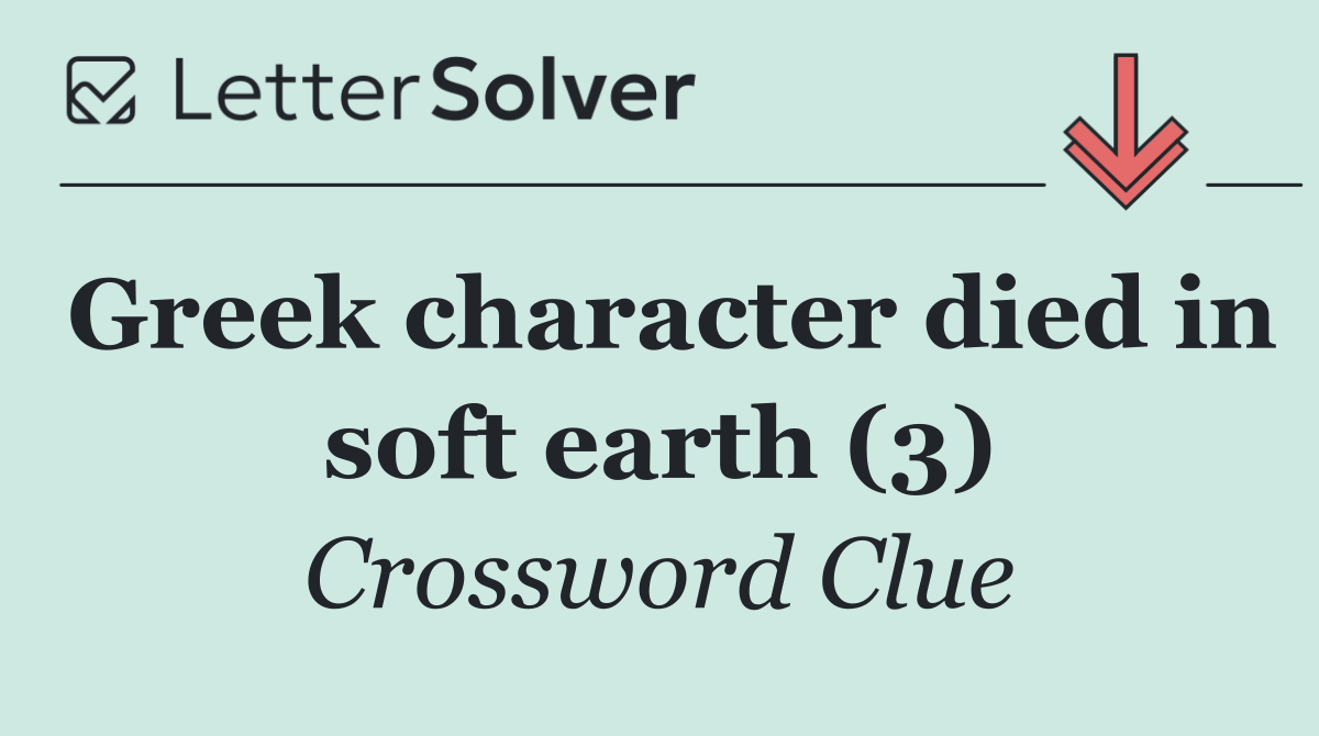 Greek character died in soft earth (3)