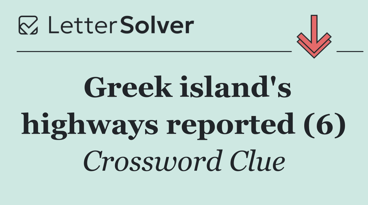 Greek island's highways reported (6)