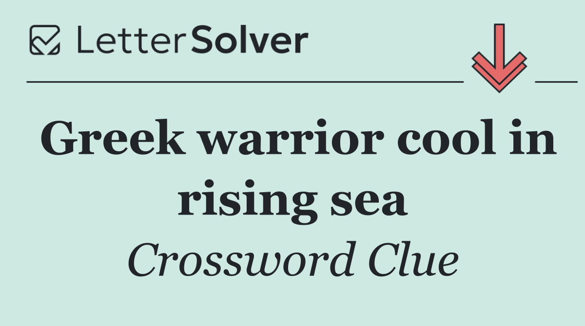 Greek warrior cool in rising sea