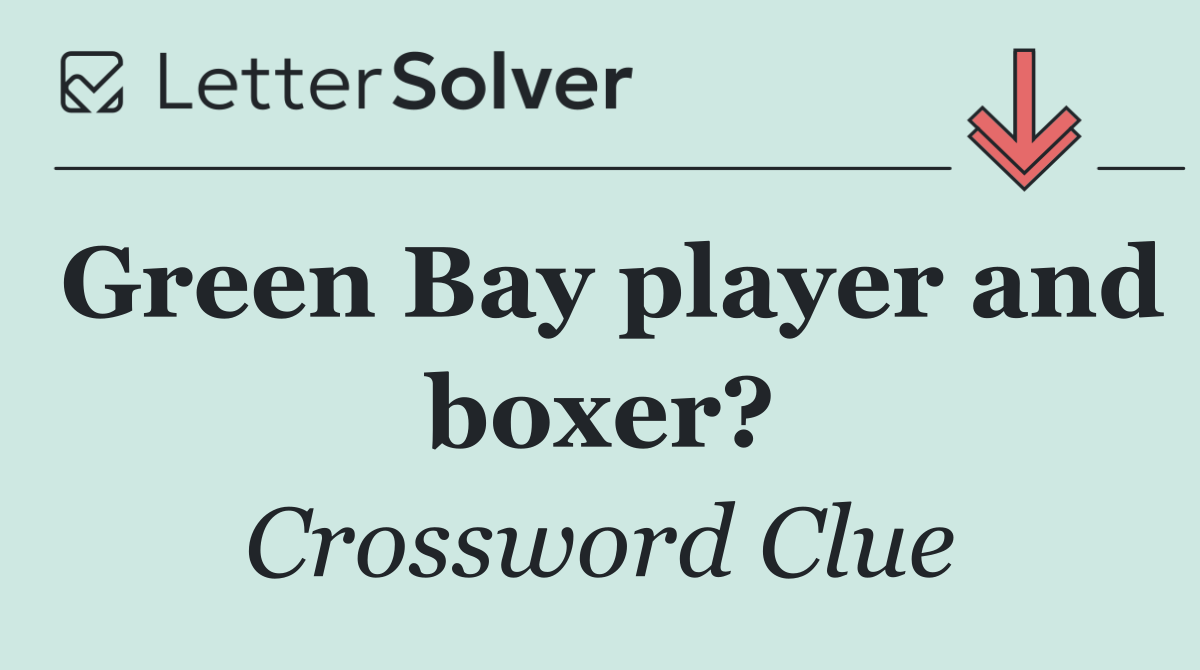 Green Bay player and boxer?
