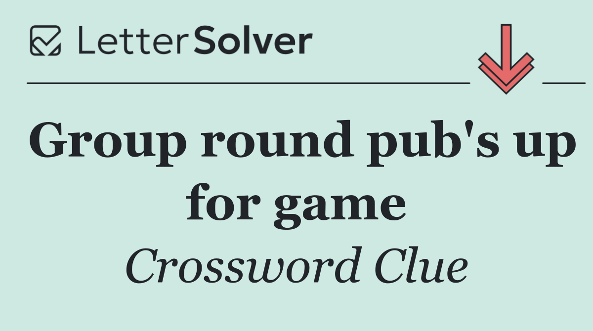 Group round pub's up for game