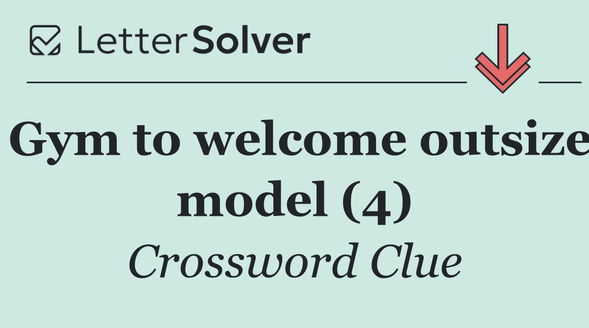 Gym to welcome outsize model (4)