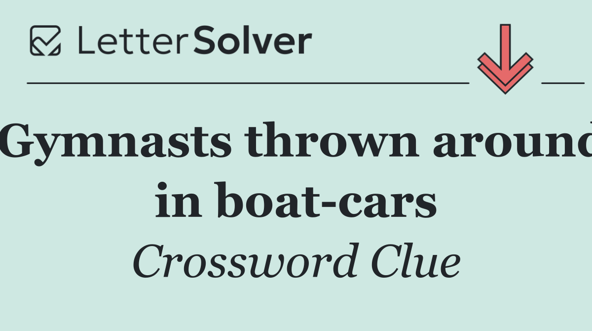Gymnasts thrown around in boat cars
