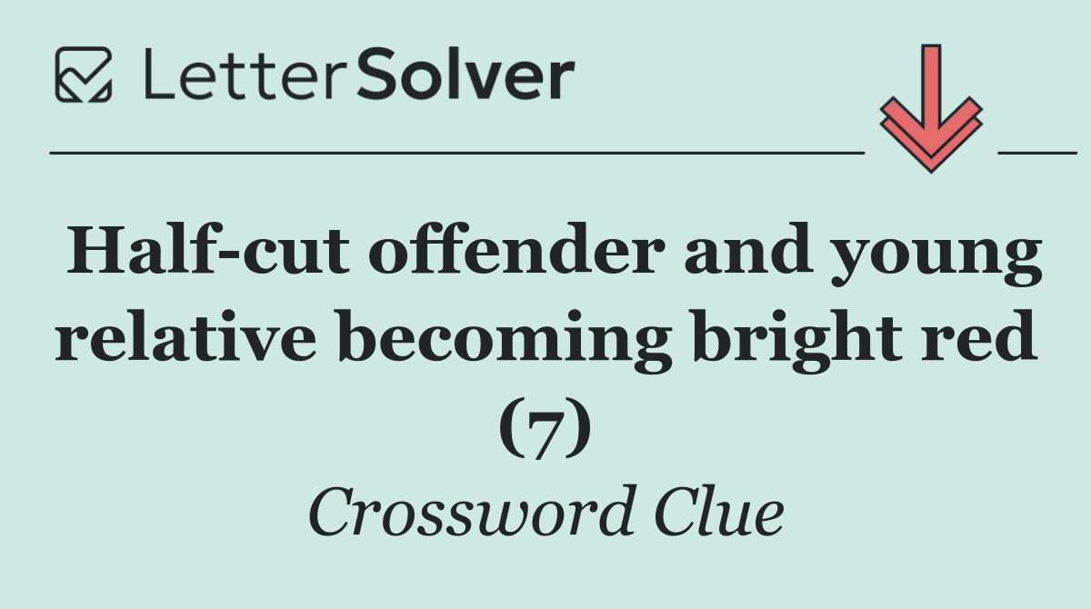 Half cut offender and young relative becoming bright red (7)