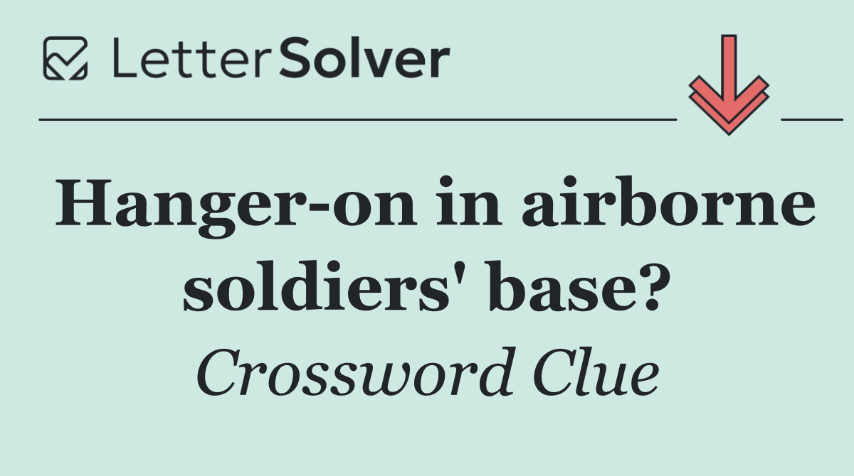 Hanger on in airborne soldiers' base?