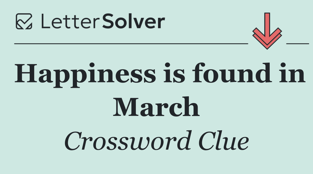 Happiness is found in March