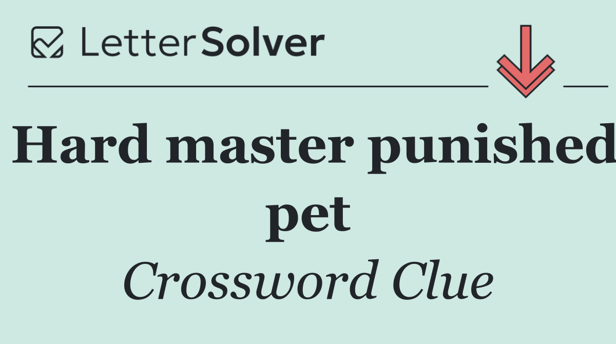 Hard master punished pet