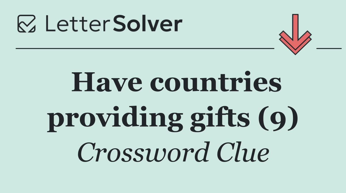 Have countries providing gifts (9)