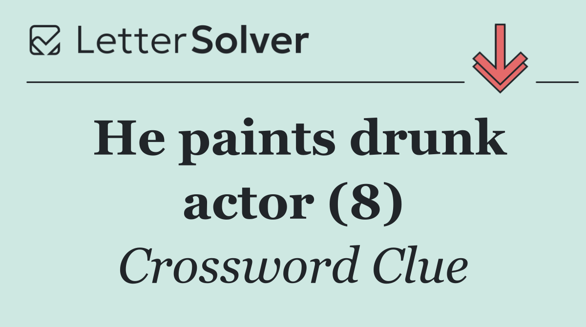 He paints drunk actor (8)