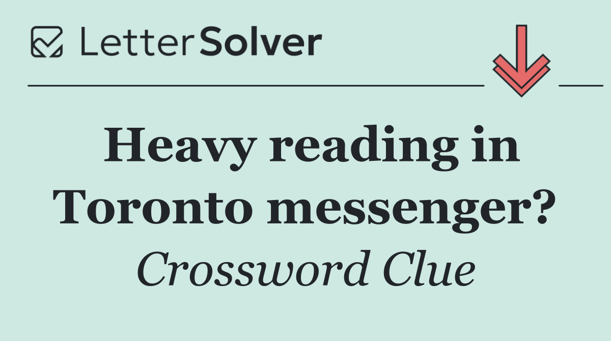 Heavy reading in Toronto messenger?