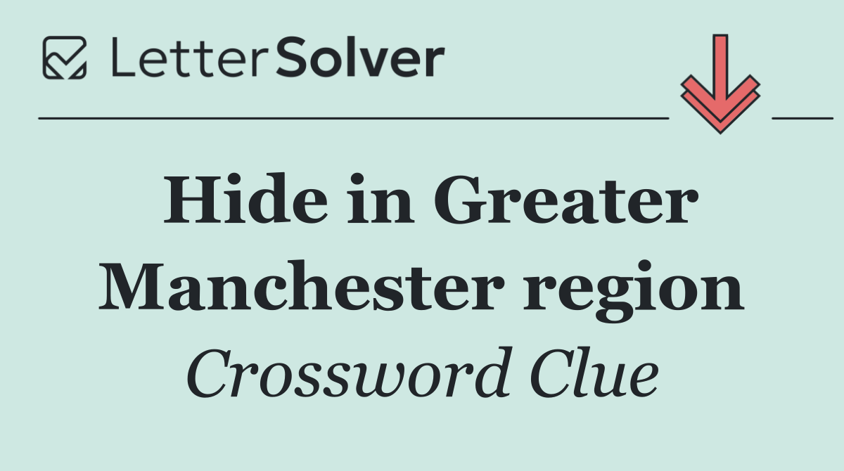 Hide in Greater Manchester region