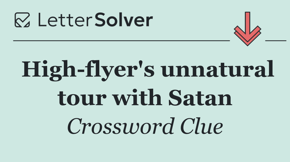 High flyer's unnatural tour with Satan