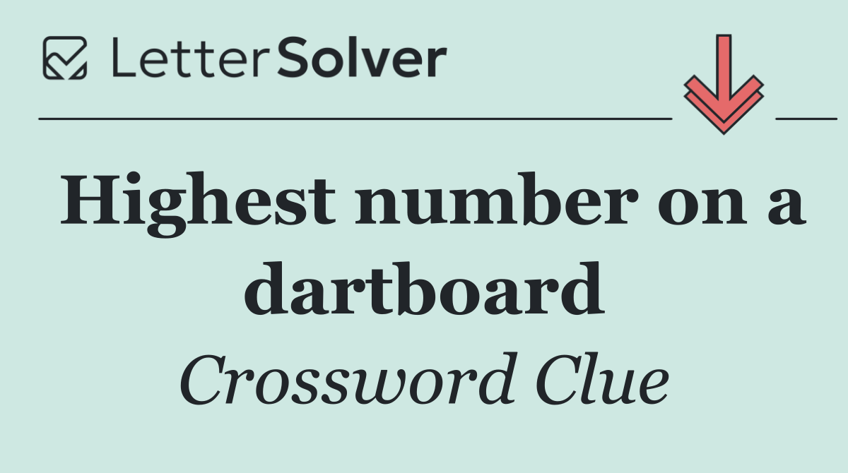 Highest number on a dartboard