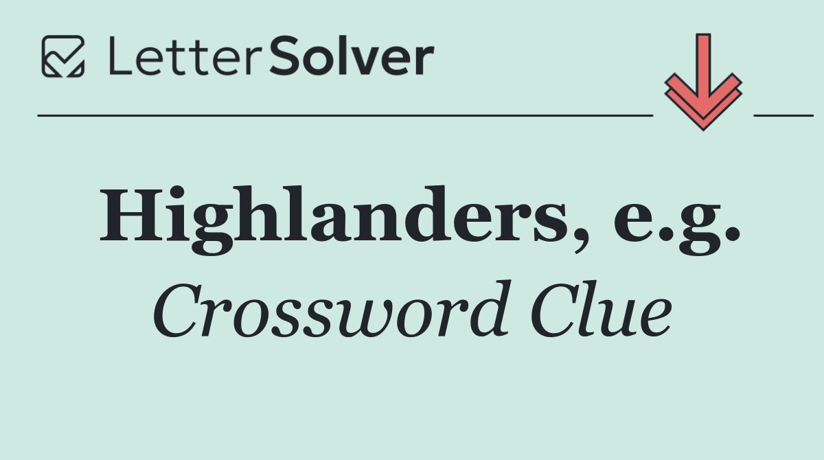 Highlanders, e.g.