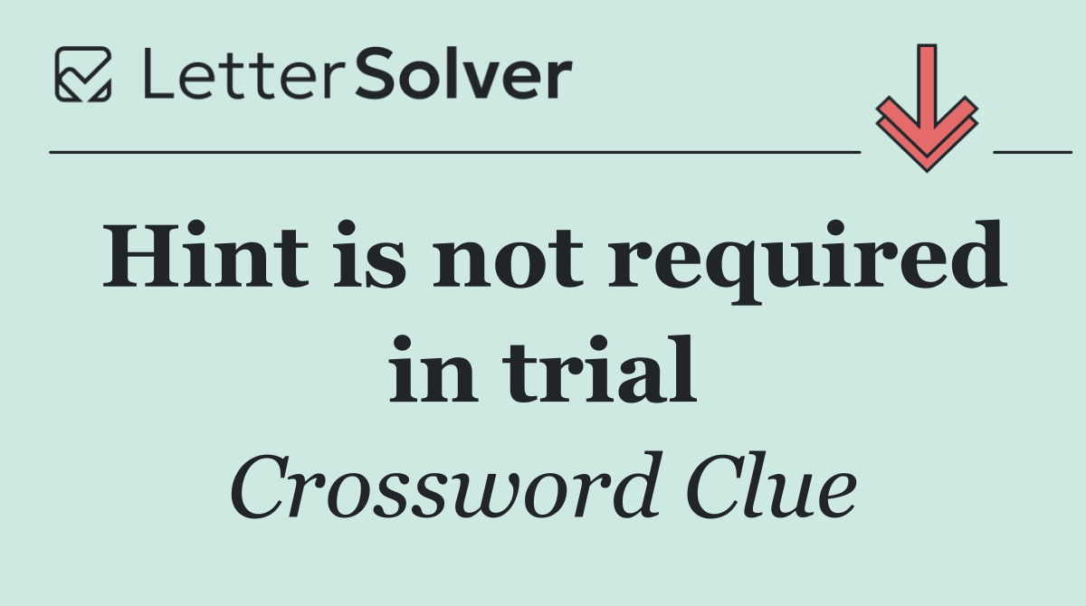 Hint is not required in trial