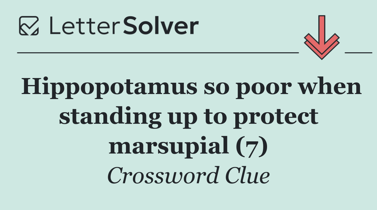 Hippopotamus so poor when standing up to protect marsupial (7)