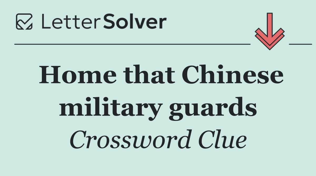 Home that Chinese military guards