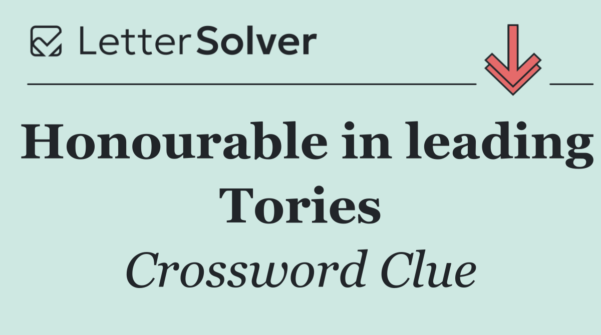 Honourable in leading Tories